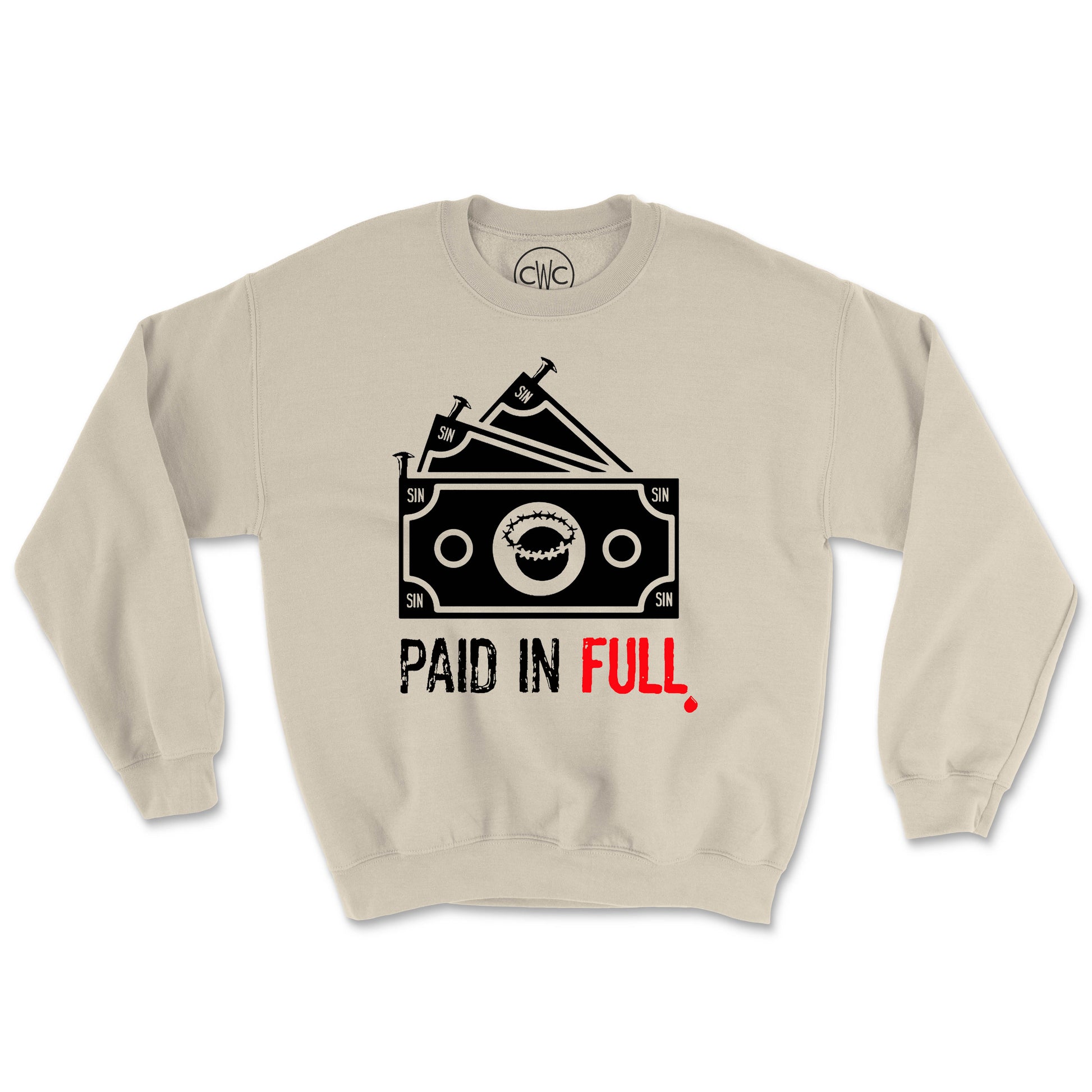 PAID IN FULL (UNISEX FIT) CREWNECK. 30% OFF FOR A LIMITED TIME