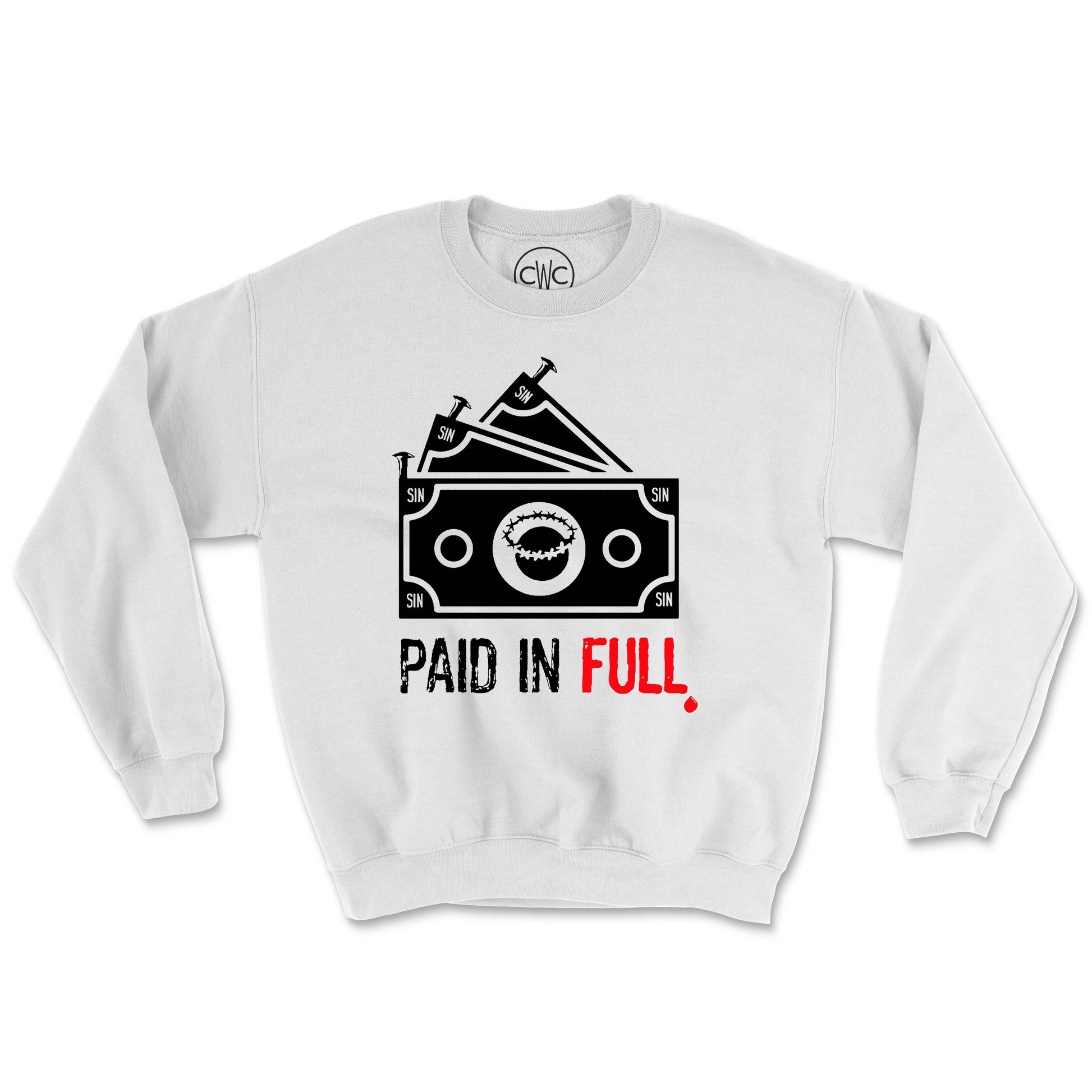 PAID IN FULL (UNISEX FIT) CREWNECK. 30% OFF FOR A LIMITED TIME