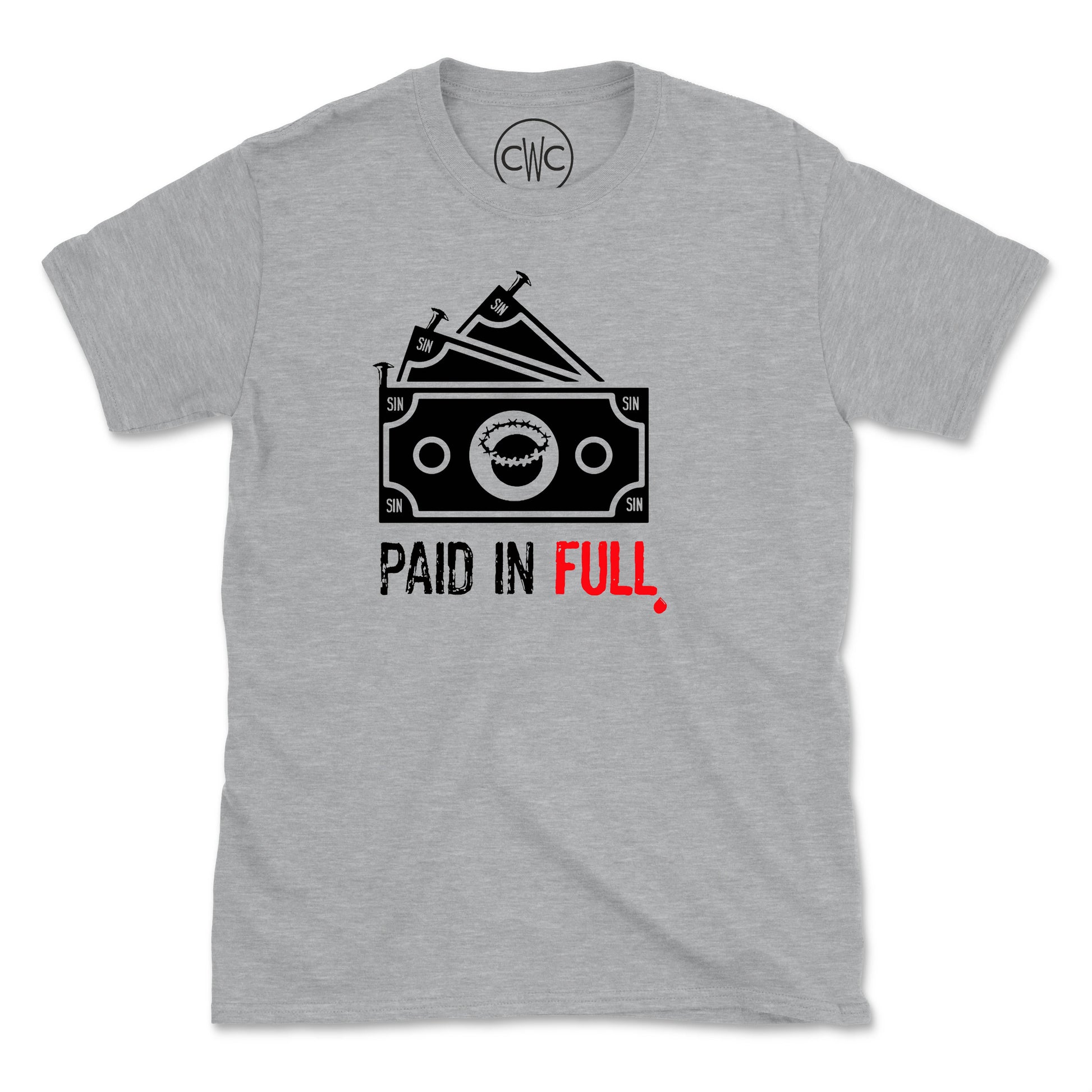 PAID IN FULL (UNISEX FIT) TEE. 30% OFF FOR A LIMITED TIME