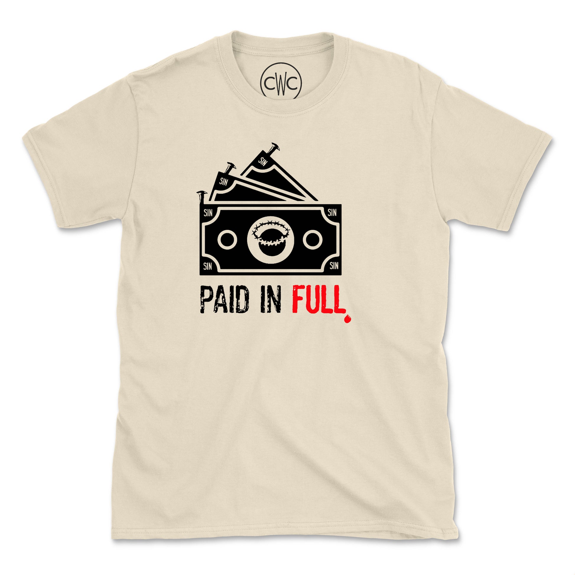 PAID IN FULL (UNISEX FIT) TEE. 30% OFF FOR A LIMITED TIME